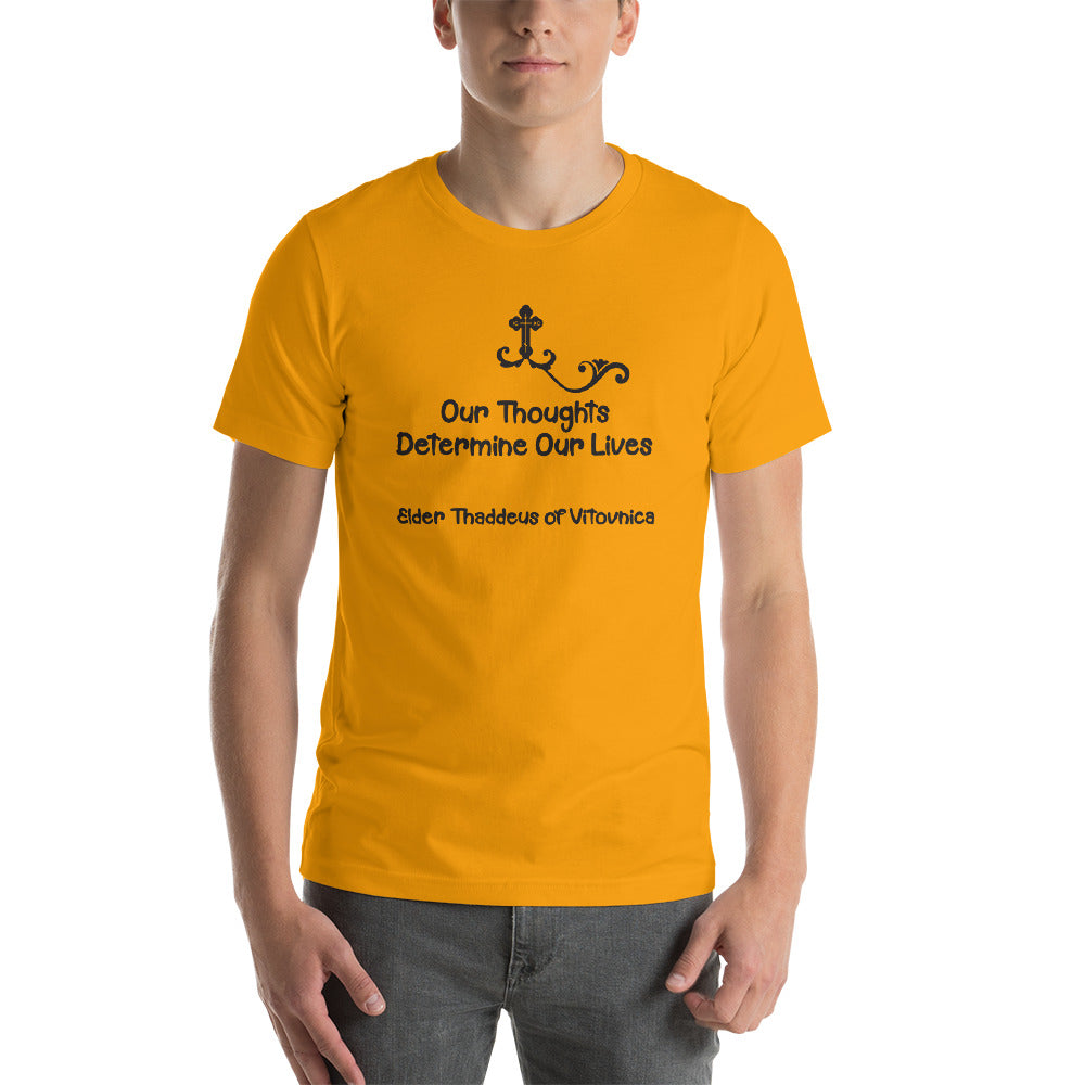 "Our thoughts determine our lives" Short-Sleeve Unisex T-Shirt - anastasisgiftshop.com